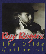Roy Rogers - The Slide Guitarist